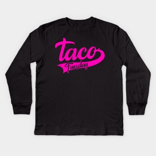 Pink Taco Tuesday Kids Long Sleeve T-Shirt